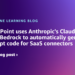How SailPoint makes use of Anthropic’s Claude on Amazon Bedrock to robotically generate TypeScript code for SaaS connectors